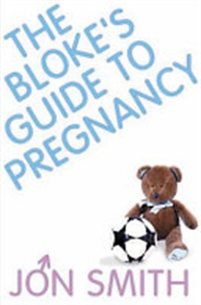 Picture of The Bloke's Guide To Pregnancy by Jon Smith